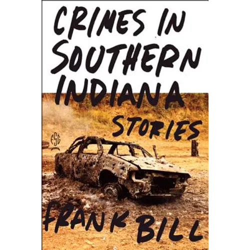 Crimes in Southern Indiana: Stories