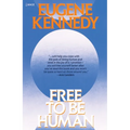 Free to Be Human