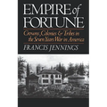 Empire of Fortune: Crowns, Colonies, and Tribes in the Seven Years War in America