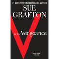 V is for Vengeance: A Kinsey Millhone Novel