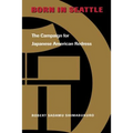 Born in Seattle: The Campaign for Japanese American Redress