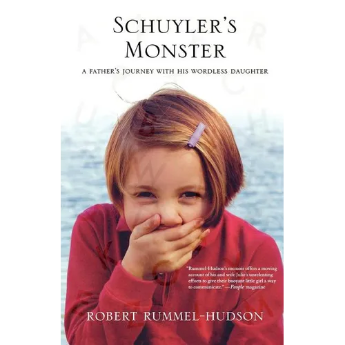 Schuyler's Monster: A Father's Journey with His Wordless Daughter
