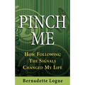 Pinch Me: How Following The Signals Changed My Life