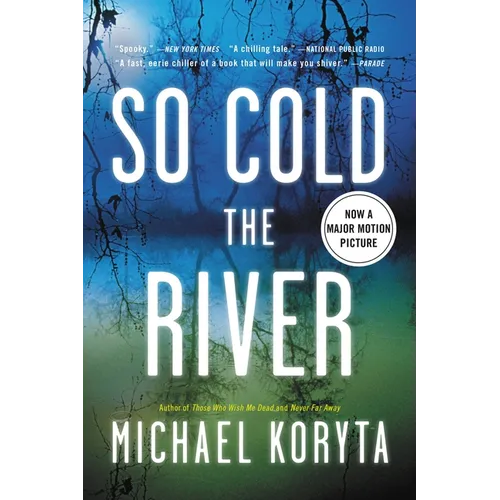 So Cold the River