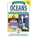 Janice Vancleave's Oceans for Every Kid: Easy Activities That Make Learning Science Fun