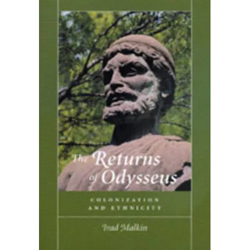 The Returns of Odysseus: Colonization and Ethnicity