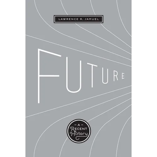 Future: A Recent History