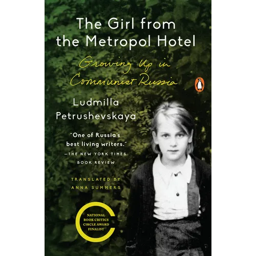 The Girl from the Metropol Hotel: Growing Up in Communist Russia