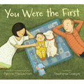 You Were the First