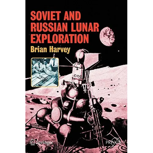 Soviet and Russian Lunar Exploration
