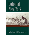 Colonial New York: A History