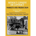 Without Consent or Contract Technical Papers Volume 1