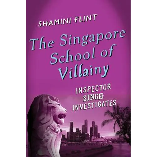 The Singapore School of Villainy