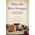 When We Were Strangers