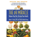 The pH Miracle: Balance Your Diet, Reclaim Your Health