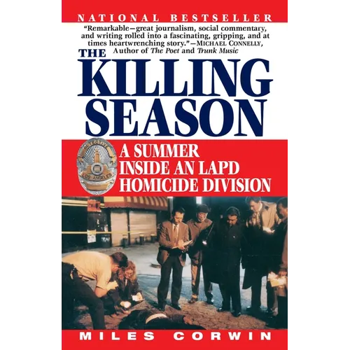 The Killing Season: A Summer Inside an LAPD Homicide Division