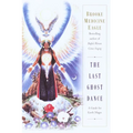 The Last Ghost Dance: A Guide for Earth Mages