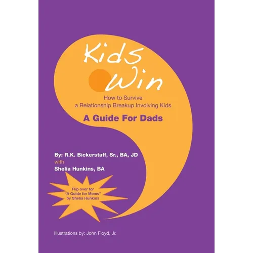 Kids Win: How to Survive a Relationship Breakup Involving Kids