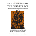 The Forging of the Cosmic Race: A Reinterpretation of Colonial Mexico