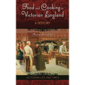 Food and Cooking in Victorian England: A History
