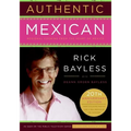 Authentic Mexican 20th Anniversary Ed: Regional Cooking from the Heart of Mexico