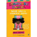 Make Way for Dyamonde Daniel