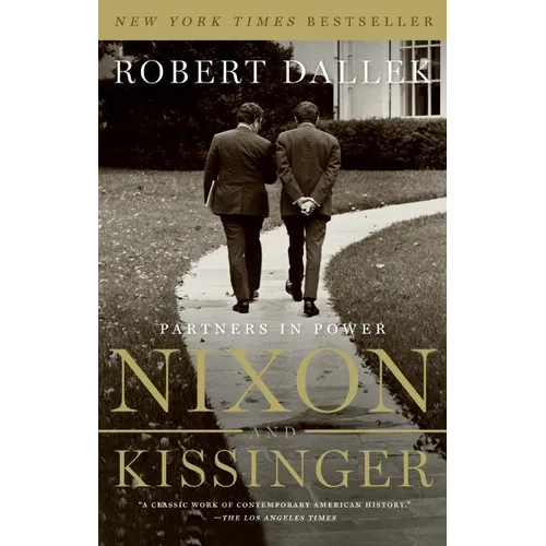 Nixon and Kissinger: Partners in Power
