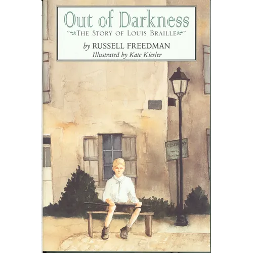 Out of Darkness: The Story of Louis Braille