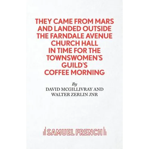 They Came from Mars and Landed Outside the Farndale Avenue Church
