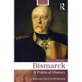 Bismarck: A Political History