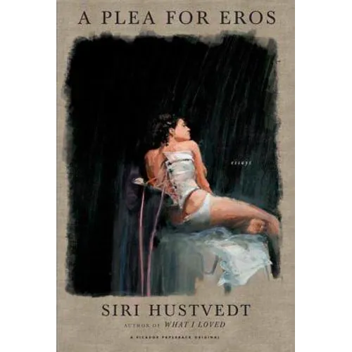 A Plea for Eros: Essays