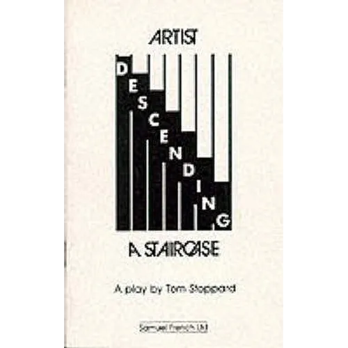 Artist Descending a Staircase - A Play