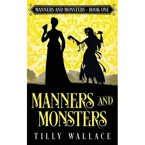 Manners and Monsters