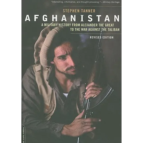 Afghanistan: A Military History from Alexander the Great to the War Against the Taliban