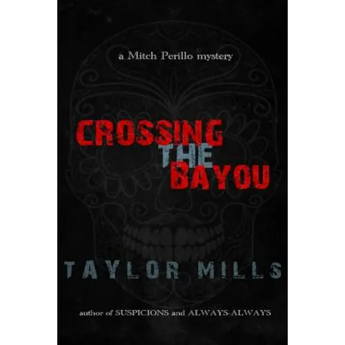 Crossing The Bayou