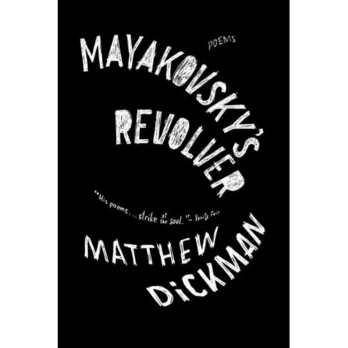 Mayakovsky's Revolver: Poems