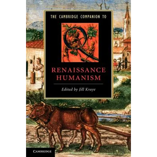 The Cambridge Companion to Renaissance Humanism