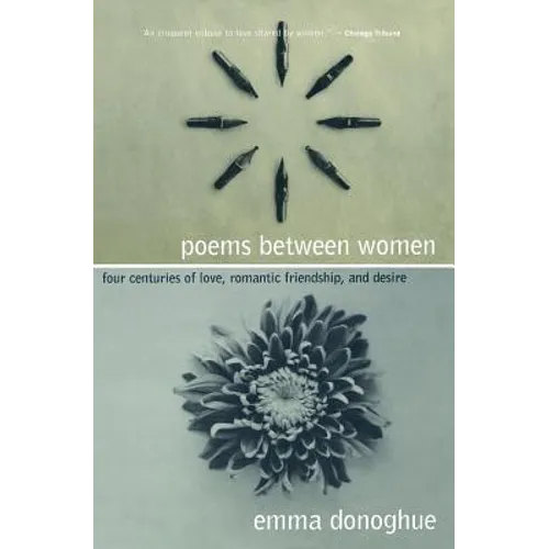 Poems Between Women: Four Centuries of Love, Romantic Friendship, and Desire