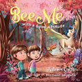 Bee Me: with a good attitude