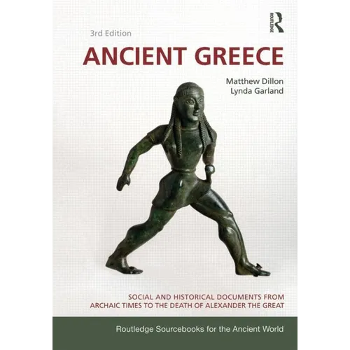 Ancient Greece: Social and Historical Documents from Archaic Times to the Death of Alexander the Great