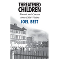 Threatened Children: Rhetoric and Concern about Child-Victims