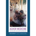 Aghor Medicine: Pollution, Death, and Healing in Northern India