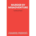 Murder by Misadventure