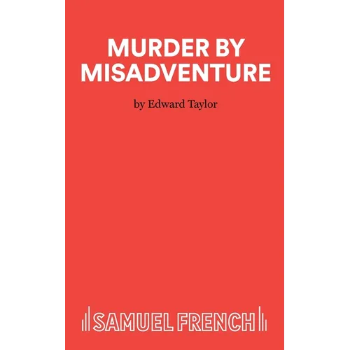Murder by Misadventure