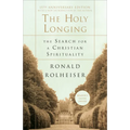 The Holy Longing: The Search for a Christian Spirituality