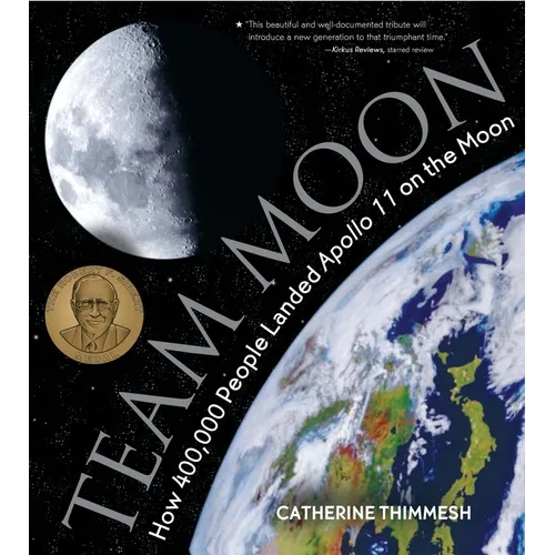 Team Moon: How 400,000 People Landed Apollo 11 on the Moon