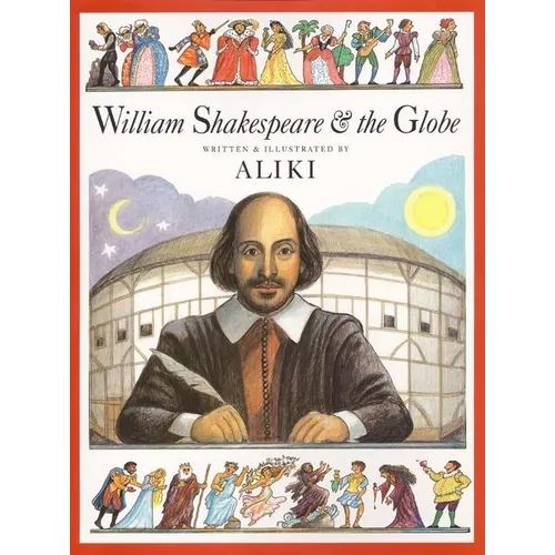 William Shakespeare & the Globe