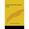 A New Book Of Cookery (1912)