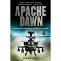 Apache Dawn: Always Outnumbered, Never Outgunned