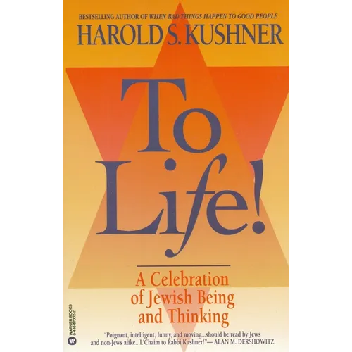 To Life: A Celebration of Jewish Being and Thinking